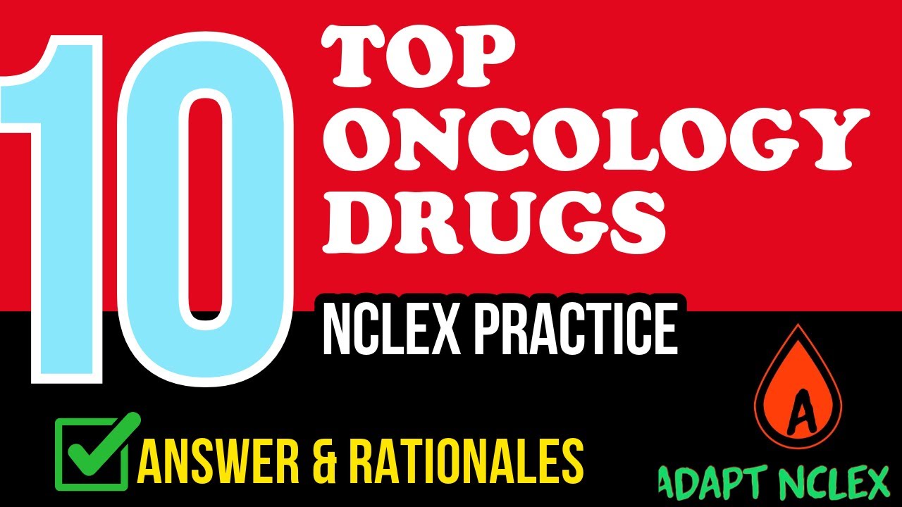NCLEX Pharmacology: MUST-KNOW Oncology Drugs Questions for Nursing Students