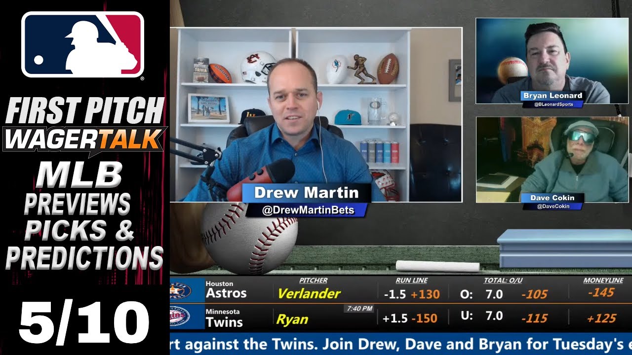 MLB Picks, Predictions and Odds |  First Pitch Daily Baseball Betting Preview | May 10