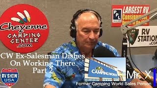 Camping World Ex-Salesman Dishes On Working There - Part 2