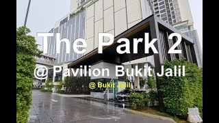 The Park 2 - Luxury Condo With Direct Access To Pavilion Bukit Jalil, 1,540Sqft 31R,3B Unit Review