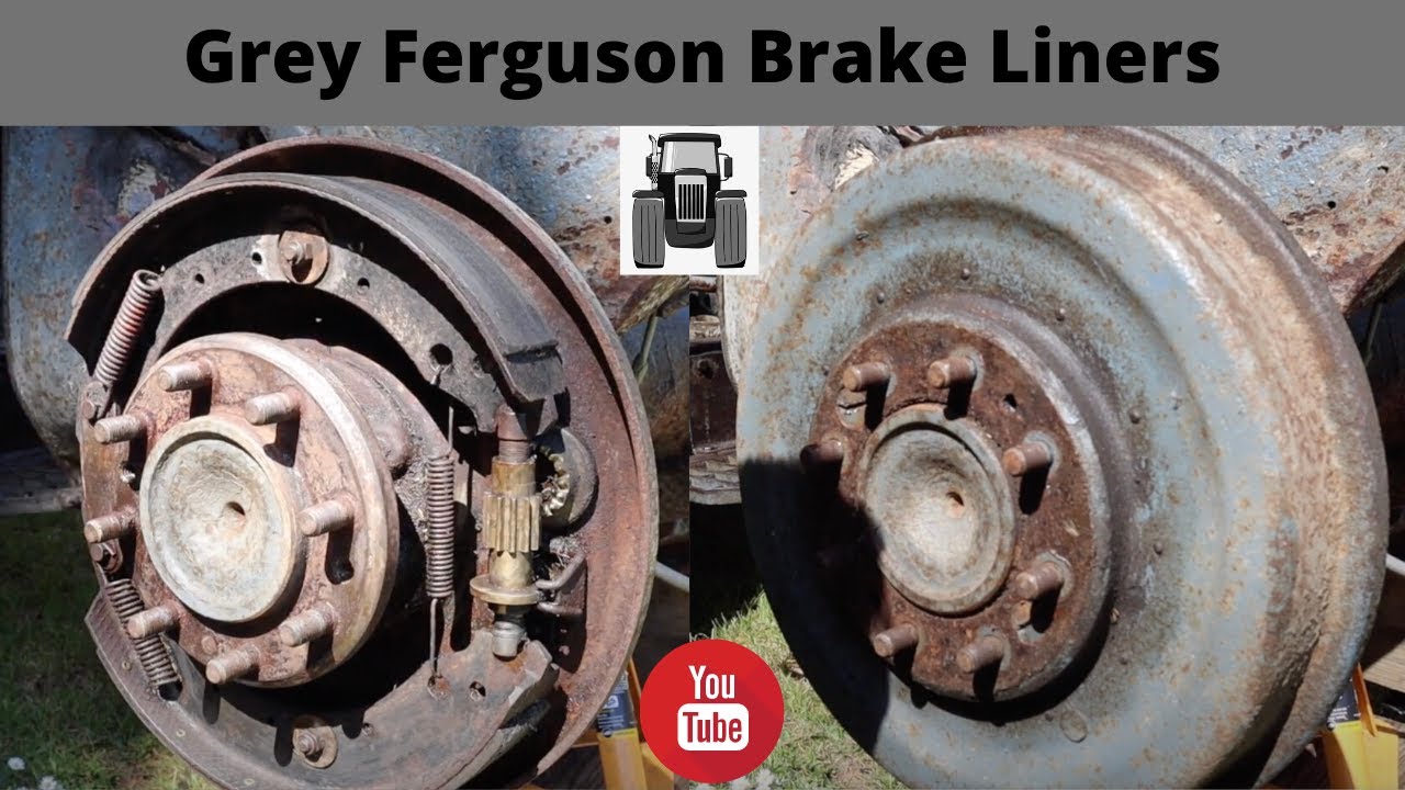 Grey Ferguson New Brake Liners YouTube