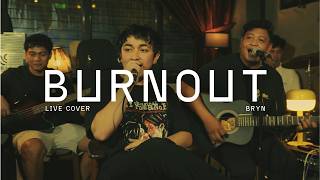 Burnout - Sugarfree ( BRYN Jamming Session )