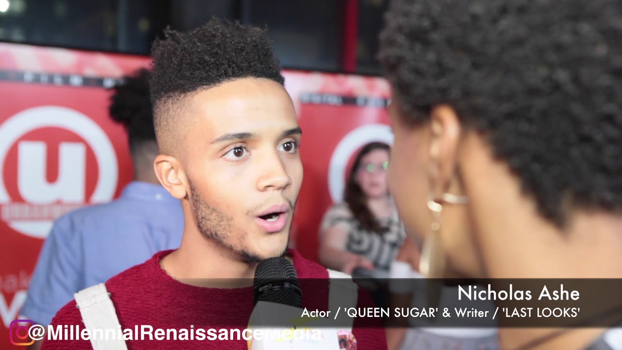 Nicholas Ashe, QUEEN SUGAR, Last Looks Writer and creative advice!