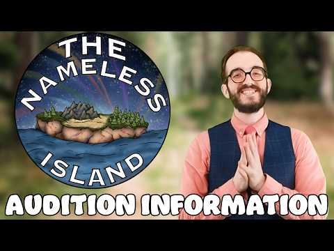 Will YOU Audition??? | The Nameless Island (A Brand New Fantasy Podcast!)