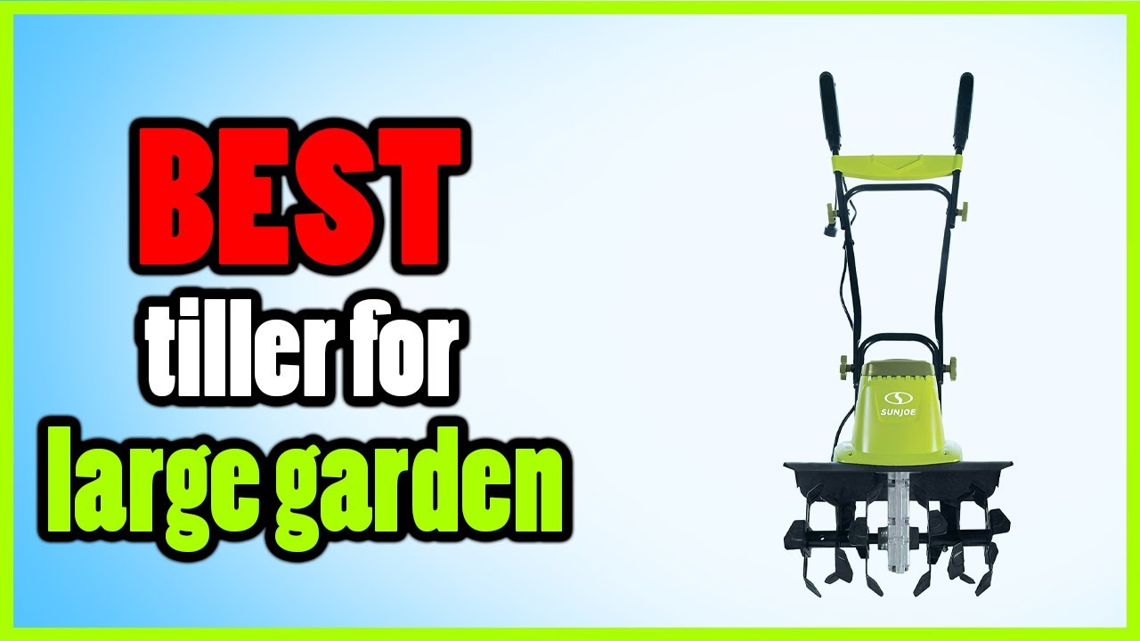 The Best Tillers for Large Gardens Our Favorites for 2023 YouTube
