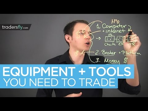 Equipment and Tools You Need to Start Trading Stocks Equipment and Tools You Need to Start Trading Stocks