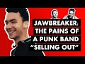 You&#39;re Not Punk and I&#39;m Telling Everyone: The Jawbreaker Story