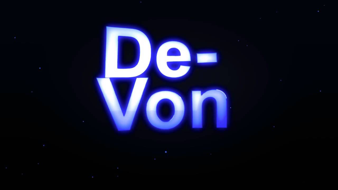 Intro for De-Von