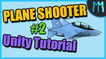 How to Make a 2D Plane Shooter Game in Unity Part 2