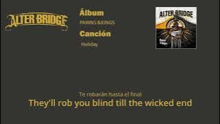 Alter Bridge - Holiday sub Español/English