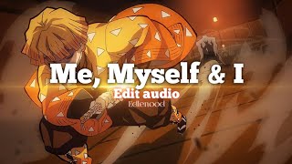 Me, Myself \u0026 I [Said Remix] (Edit audio)