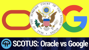 Supreme Court: Oracle vs Google