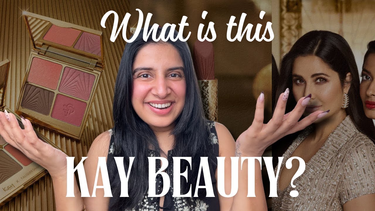 Kay Beauty's New Launch ! Don't buy without watching ! Is it Worth it?