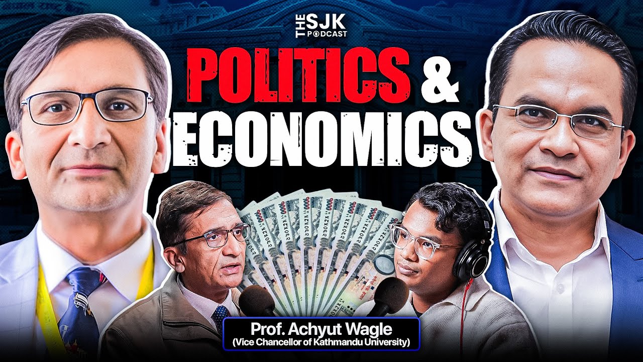 Nepal’s Economy Isn’t Failing — Our Politics Is | Prof. Achyut Wagle |Shadow Economy, Politics,
