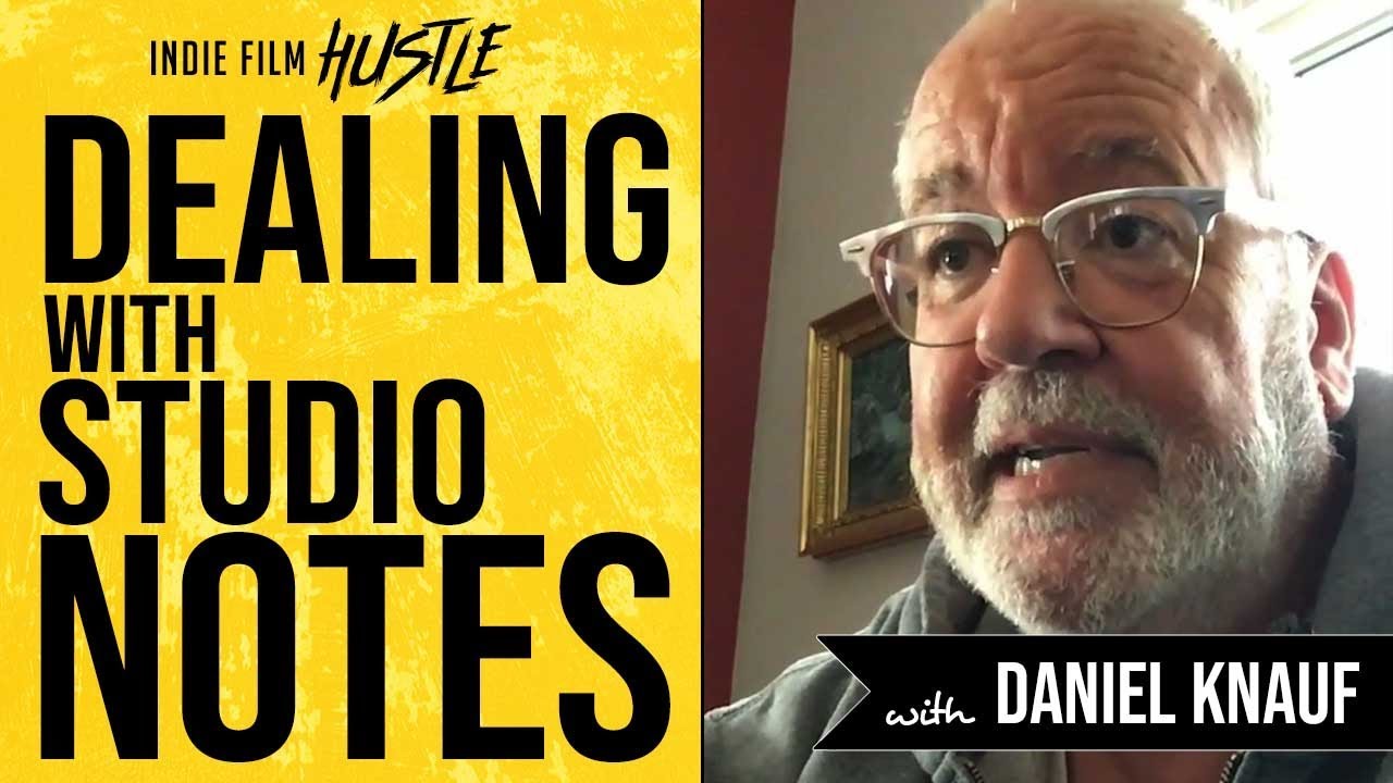 Dealing with Studio Notes with Daniel Knauf | Bulletproof Screenwriting