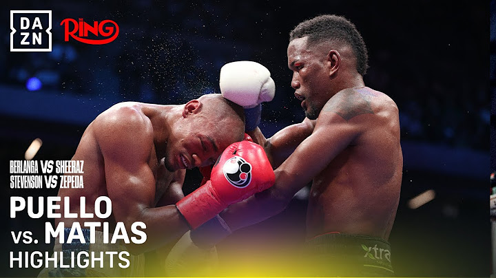Alberto Puello vs. Subriel Matias | FIGHT HIGHLIGHTS