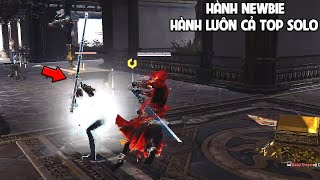 Tôi COMBO Hành Gà NEWBIE Nhưng Hành Cả TOP RANK SOLO || NARAKA BLADEPOINT