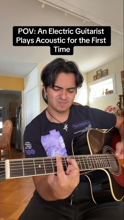 When an ELECTRIC GUITAR PLAYER tries ACOUSTIC for the FIRST TIME 🤓