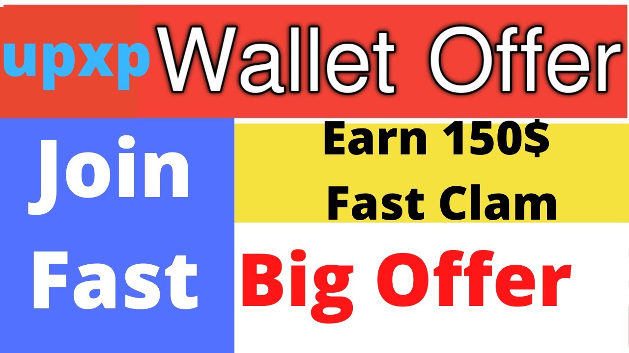 😱😱😱😱150 $ wallet offer 2021 brand new/UPXP Wallet Unlimited Trick | New Airdrop Instant Withdraw
