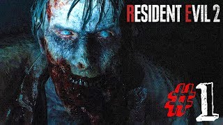 :  !  Resident Evil 2 Remake  #1   