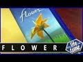Flower - The PlayStation 4's First Remaster / MY LIFE IN GAMING