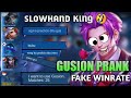 GUSION PRANK NO WINRATE IN LEGEND ~ GUSION KING OF SLOWHAND PRANK GAMEPLAY