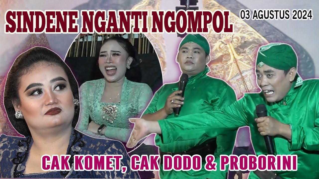 SINDENE NGANTI NGOMPOL  CAK KOMET, CAK DODO & PROBORINI 03 AGUSTUS 2024 // GUS GENDENG - Kediri