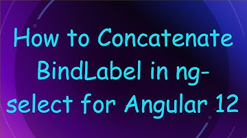 How to Concatenate BindLabel in ng-select for Angular 12