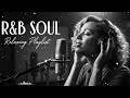 [R&amp;B Soul] Smooth Soul Music – Cozy Night Vibes Playlist