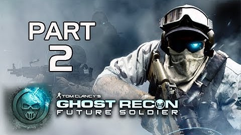 Ghost Recon Future Soldier Walkthrough - Part 2 [Mission 2] Subtle Arrow Let