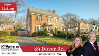 89 Dover Rd. Longmeadow Ma. 01106