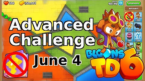 Bloons TD 6 Advanced Challenge | A Simple Moab? | No Hero No MK | June 4 2022