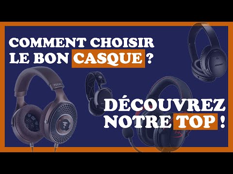 Vidéo: Comment Choisir Un Casque Pour Votre Ordinateur