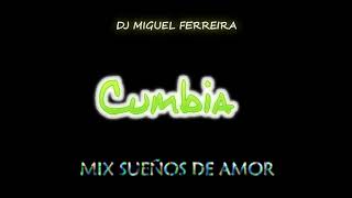 Video thumbnail of "Mix Sueños De Amor"