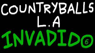 Barbaridad Espacial [Capitulo I] - Countryballs L.A Invadido (CB #10)