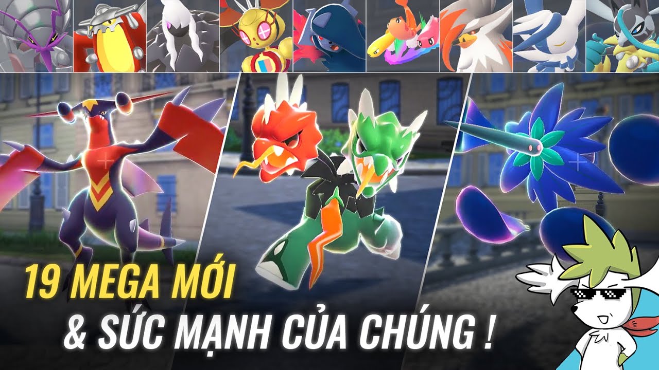 19 Mega mới, đâu là con mạnh nhất ? | Shaymin Ahhh