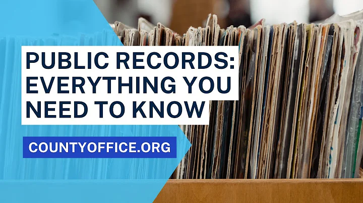 Public Records: Everything You Need to Know - CountyOffice.org