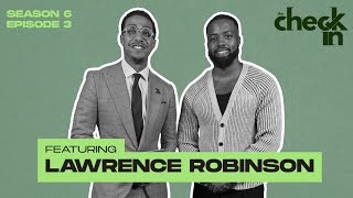 Lawrence Robinson on Trusting God, Betting on Himself & Being “Built Different” Information