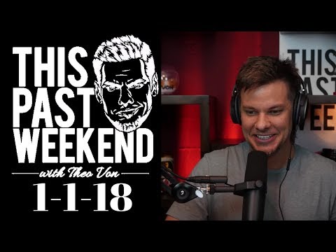 1-1-18: Like a Virgin | This Past Weekend w/ Theo Von #63