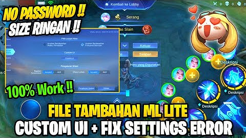 Data Open Custom Ui + Fix Pengaturan Error / Lengket Terbaru Patch 515 | File Tambahan Ml Lite