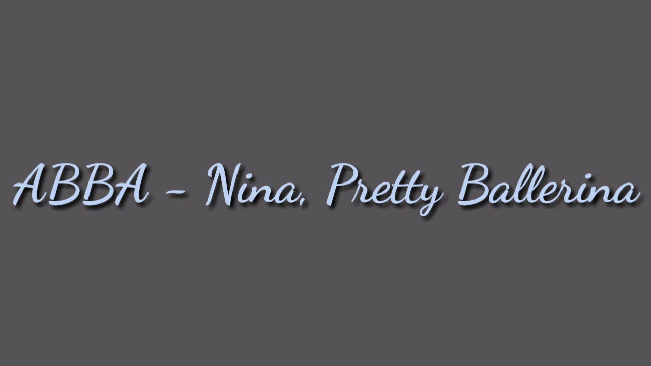 ABBA - Nina, Pretty (1973) (Lyrics) - YouTube