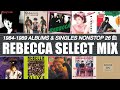 REBECCA SELECT MIX (REBECCA  12&rdquo;&amp;7&rdquo; SELECTION 84-89)