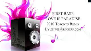 First Base - Love is Paradise (2009 Alexandr Remix)