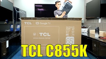 TCL C855K QM8, 2024 Unboxing, installatie, test en review met 4K HDR-demovideo