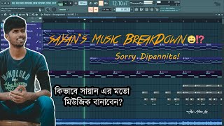 saYan's Music Breakdown | Music Compose like saYan | Sorry Dipannita | Joy's Music Lab