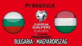 Bulgária - Magyarország | EB-pótselejtező ¦ Mi is lejátszuk #2