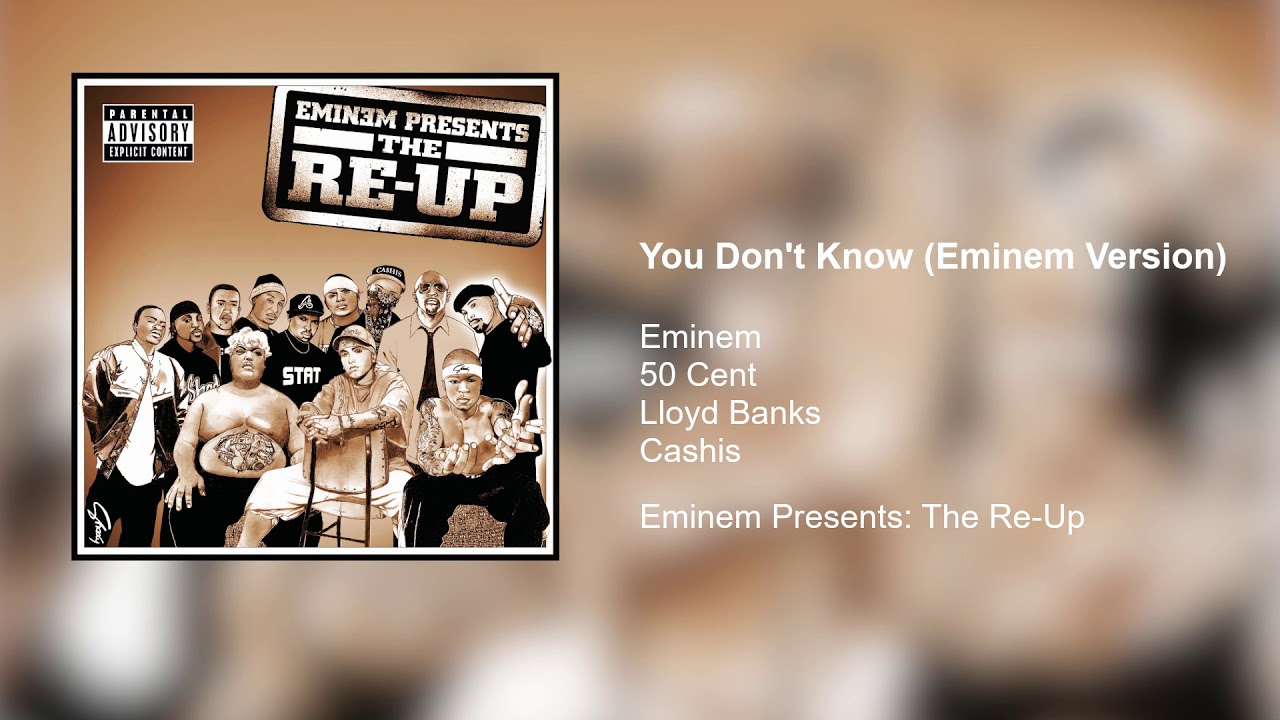 You don t know на русском. Eminem 50 Cent cashis Lloyd Banks you don't know. Eminem, 50 Cent, cashis, Lloyd Banks. Эминем you don't know. A Jimmy crack Corn!.