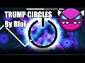 Trump Circles by Rlol 100% (Easy/Medium Nine Circles Demon)