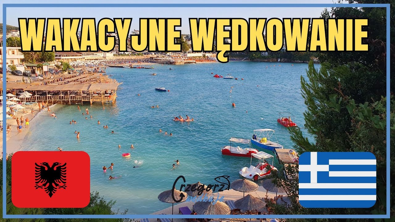 WAKACYJNE WĘDKOWANIE z BRZEGU W CIEPŁYM MORZU I ALBANIA i GRECJA I WĘDKOWANIE W ADRIATYKU