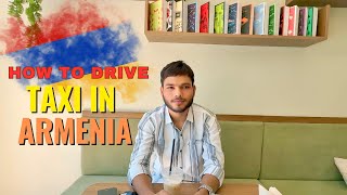 How To Become A Taxi 🚕 Driver In Armenia 🇦🇲 | Requirements And Process ? screenshot 1